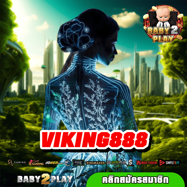 VIKING888 ทางเข้าสู่เกมแตกดี ระบบสุดล้ำ สนุกไม่มีเบื่อ